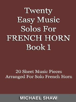 cover image of Twenty Easy Music Solos For French Horn Book 1